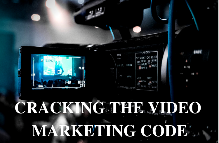 Cracking the Video Marketing Code - Infographic